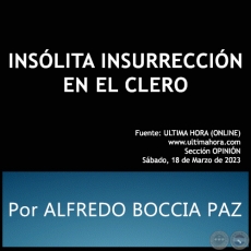 INSLITA INSURRECCIN EN EL CLERO - Por ALFREDO BOCCIA PAZ - Sbado, 18 de Marzo de 2023
